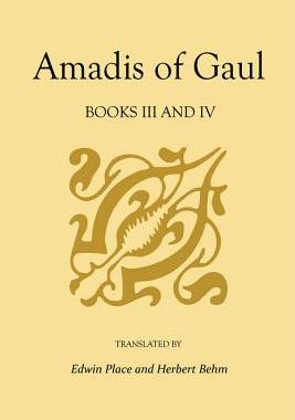 【预订】Amadis of Gaul, Books III and IV: A Novel of