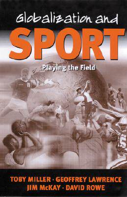 【预订】Globalization and Sport: Playing the World