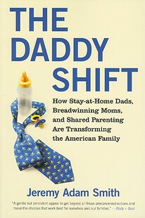 【预售】The Daddy Shift: How Stay-At-Home Dads, Breadwinning