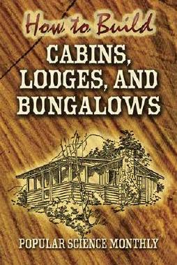 【预售】How to Build Cabins, Lodges and Bungalows