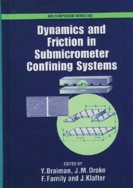 【预订】Dynamics and Friction in Submicrometer Confining