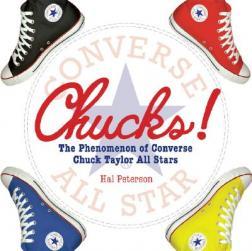 【预订】Chucks!: The Phenomenon of Converse Chuck Taylor All