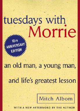 现货 【】Tuesdays with Morrie: An Old Man, a Young Man, and