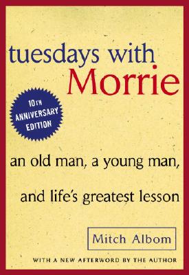 现货 【】Tuesdays with Morrie: An Old Man, a Young Man, and