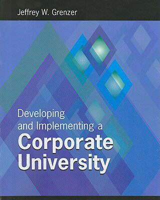 【预订】Developing and Inplementing a Corporate University