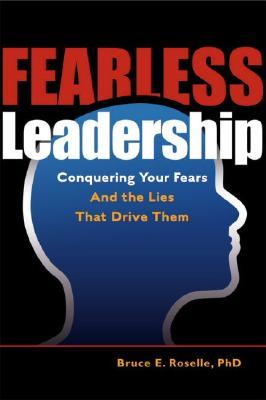 【预订】Fearless Leadership: Conquering Your Fears and the