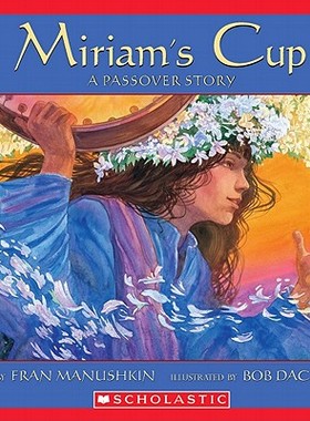 【预订】Miriam's Cup: A Passover Story