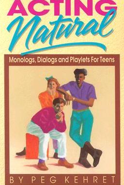 【预订】Acting Natural: Monologs, Dialogs, and Playlets for