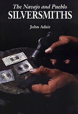【预售】The Navajo and Pueblo Silversmiths
