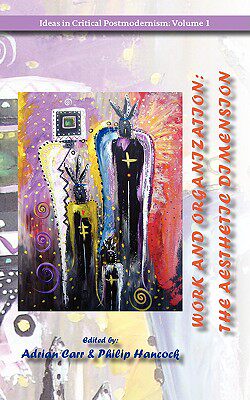 【预售】Work and Organization: The Aesthetic Dimension