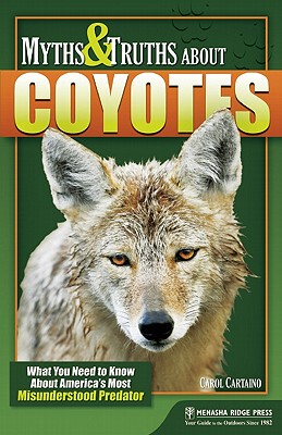 【预售】Myths and Truths about Coyotes: What You Need to