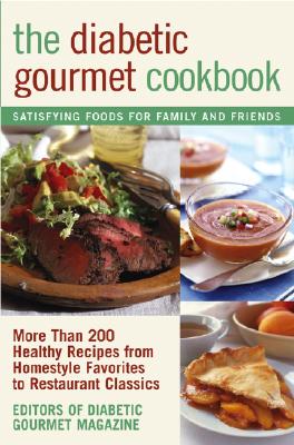【预售】The Diabetic Gourmet Cookbook: More Than 200 Healthy