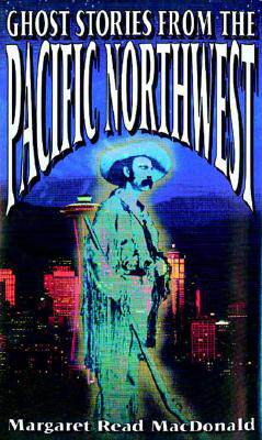 【预售】Ghost Stories from the Pacific Northwest