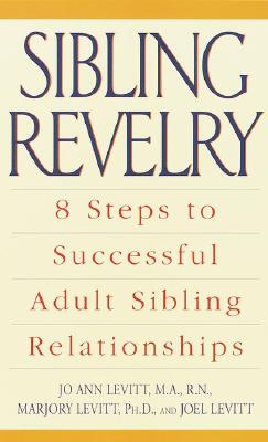 【预售】Sibling Revelry: 8 Steps to Successful Adult Sibling