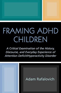 【预售】Framing ADHD Children: A Critical Examination of the