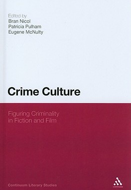 【预售】Crime Culture: Figuring Criminality in Fiction and