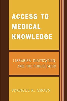 【预售】Access to Medical Knowledge: Libraries, Digitization