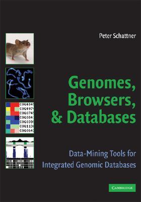 【预售】Genomes, Browsers and Databases: Data-Mining Tools