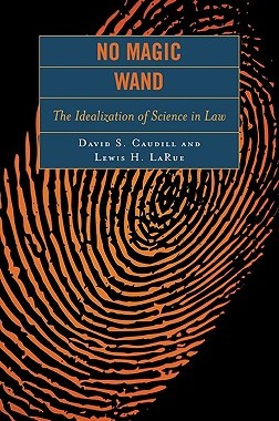 【预售】No Magic Wand: The Idealization of Science in Law
