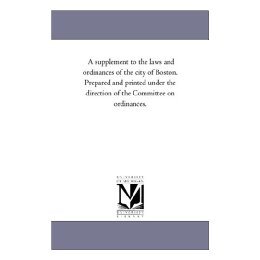 【预售】A Supplement to the Laws and Ordinances of the City