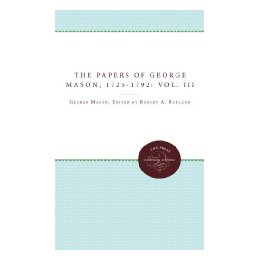 【预售】The Papers of George Mason, 1725-1792: Volume III