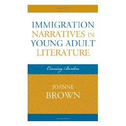【预售】Immigration Narratives in Young Adult Literature: