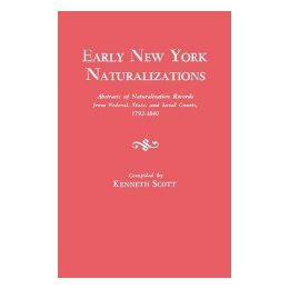 【预售】Early New York Naturalizations. Abstracts of