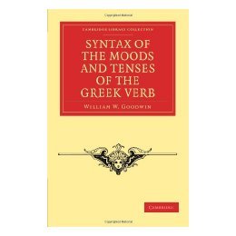 【预售】Syntax of the Moods and Tenses of the Greek Verb