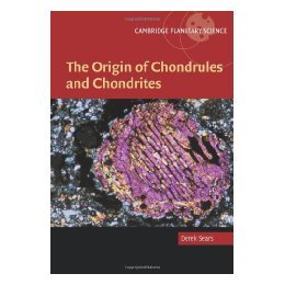【预售】The Origin of Chondrules and Chondrites