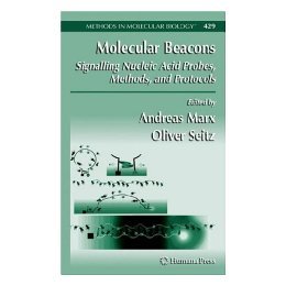【预售】Molecular Beacons: Signalling Nucleic Acid Probes