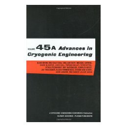 【预售】Advances in Cryogenic Engineering Volume 45 (Parts A