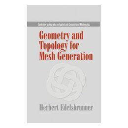 【预售】Geometry and Topology for Mesh Generation