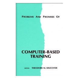 【预售】Problems and Promises of Computer-Based Training