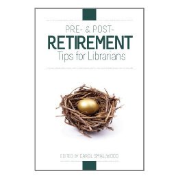 【预售】Pre- And Post-Retirement Tips for Librarians