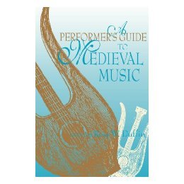【预售】A Performer's Guide to Medieval Music: Early Music