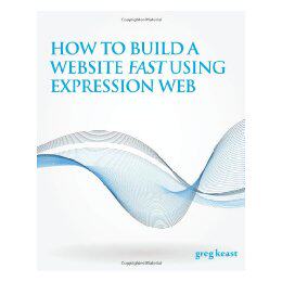 【预售】How to Build a Website Fast Using Expression Web