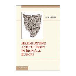 【预售】Headhunting and the Body in Iron Age Europe