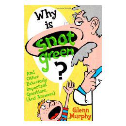 【预售】Why Is Snot Green?: And Other Extremely Important