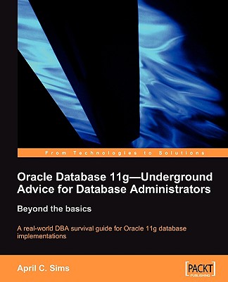 【预售】Oracle Database 11g - Underground Advice for