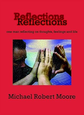 【预售】Reflections: One Man Reflecting on Thoughts