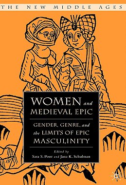 【预售】Women and Medieval Epic: Gender, Genre, and the