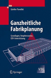 【预售】Ganzheitliche Fabrikplanung: Grundlagen