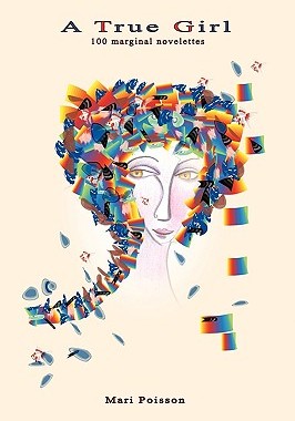 【预售】A True Girl: 100 Marginal Novelettes