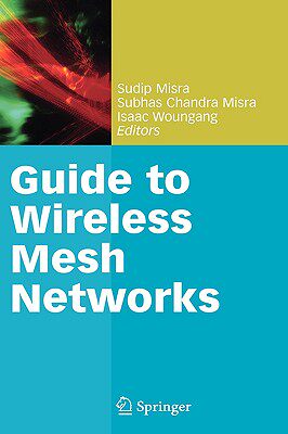 【预售】Guide to Wireless Mesh Networks