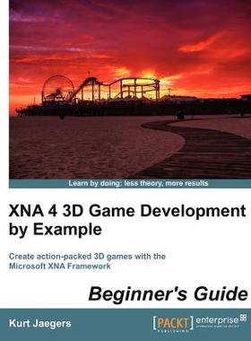 【预售】Xna 4 3D Game Development by Example: Beginner's