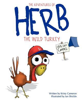 【预售】The Adventures of Herb the Wild Turkey - Herb Goes