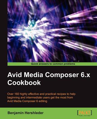 【预售】Avid Media Composer 6 Cookbook