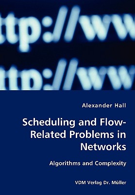 【预售】Scheduling and Flow-Related Problems in Networks