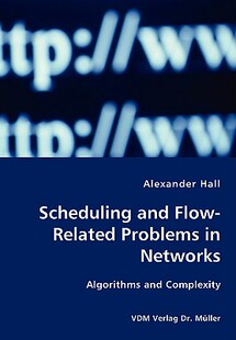 【预售】Scheduling and Flow-Related Problems in Networks