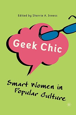 【预售】Geek Chic: Smart Women in Popular Culture